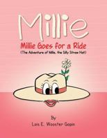 Millie: Millie Goes for a Ride: The Adventure of Mille, the Silly Straw Hat 1483642186 Book Cover