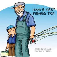 Hank's First Fishing Trip 1948365235 Book Cover