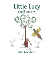 Little Lucy small and shy 1913946754 Book Cover