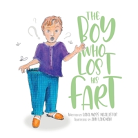 The Boy Who Lost His Fart 1778196748 Book Cover