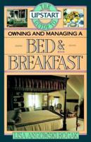 Upstart Guide Owning & Managing a Bed & Breakfast 0936894652 Book Cover