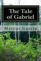 The Tale of Gabriel 1975604156 Book Cover