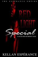Red Light Special: A Collection of Erotic Tales 1548027316 Book Cover
