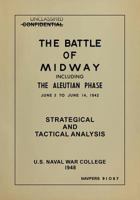 The Battle of Midway Including the Aleutian Phase, June 3 to June 14, 1942: Strategical and Tactical Analysis 1015106714 Book Cover
