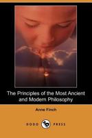 The Principles of the Most Ancient and Modern Philosophy 1409912833 Book Cover