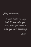 Hey munchkin: Blank Lined Journal Paper Notebook: Great Gifts To Show Love & Support For Non-Binary, Agender, Gender Neutral Or Transgender Child & Children 1702428370 Book Cover