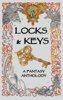 Locks & Keys: A Fantasy Anthology B0FS2CJKK3 Book Cover