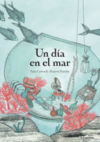 Un día en el mar 8416226369 Book Cover