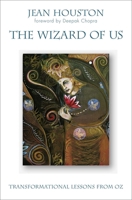 The Wizard of Us: Transformational Lessons from Oz 1582703795 Book Cover