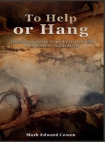 To Help or Hang: Wallenberg and the people he worked with or against in 1944 Budapest 197043175X Book Cover