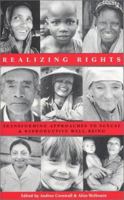 Realizing Rights: Transforming Approaches to Sexual and Reproductive Well-Being 1856499693 Book Cover