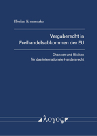 Vergaberecht in Freihandelsabkommen Der EU: Chancen Und Risiken Fur Das Internationale Handelsrecht 3832553290 Book Cover
