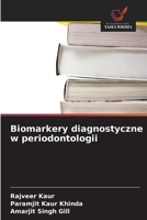 Biomarkery diagnostyczne w periodontologii (Polish Edition) 6630246500 Book Cover