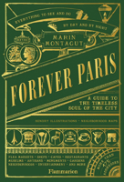 Forever Paris: A Guide to the Timeless Soul of the City 2080482459 Book Cover
