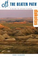 Dakotas Off the Beaten Path 0762722126 Book Cover
