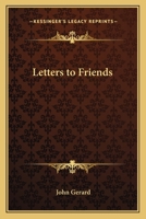 Letters to Friends 1417993987 Book Cover