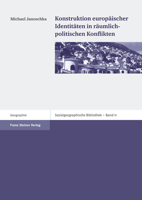 Konstruktion Europaischer Identitaten in Raumlich-Politischen Konflikten 3515094016 Book Cover
