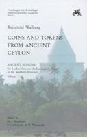 Coins and Tokens from Ancient Ceylon: Ancient Ruhuna. Sri Lanka-German Archaeological Project in the Southern Province. Vol. 2 3895006459 Book Cover