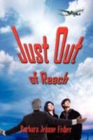 Just Out of Reach 1595269398 Book Cover