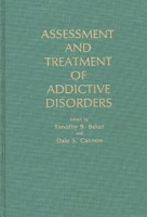 Assessment and Treatment of Addictive Disorders 0275923886 Book Cover