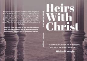 Heirs With Christ B0GZ3VN36G Book Cover