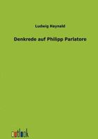 Denkrede Auf Philipp Parlatore 1160065969 Book Cover