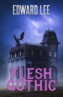 Flesh Gothic 0843954124 Book Cover