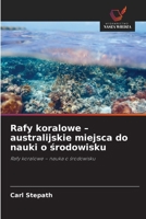 Rafy koralowe - australijskie miejsca do nauki o srodowisku (Polish Edition) 6209052215 Book Cover