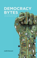 Democracy Bytes: New Media, New Politics and Generational Change 1349455903 Book Cover