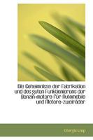 Die Geheimnisse der Fabrikation und des guten Funktionierens der Benzin-motore für Automobile und Mo 1110241348 Book Cover