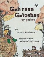 Gah reen Galoshes 1438973187 Book Cover