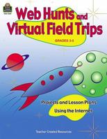 Web Hunts and Virtual Field Trips 1576901599 Book Cover