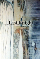 Last Knight 136509989X Book Cover