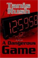 A Dangerous Game 0595386199 Book Cover