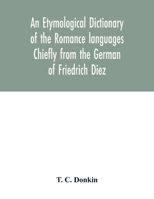 An Etymological Dictionary of the Romance Languages 9354032184 Book Cover