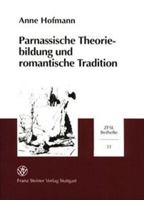 Parnassische Theoriebildung Und Romantische Tradition: Mimesis Im Fokus Der Asthetischen Diskussion Und Die 'Konkurrenz' Der Paradigmen in Der Zweiten 3515076972 Book Cover