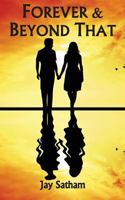 Forever & Beyond That 1482846322 Book Cover