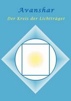 Avanshar - Der Kreis der Lichtträger 3831112436 Book Cover