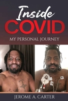 Inside Covid: My Personal Journey B08NW3X8FV Book Cover