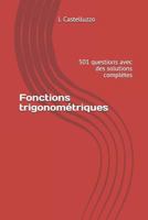 Fonctions trigonométriques: 501 questions avec des solutions complètes 1729370322 Book Cover