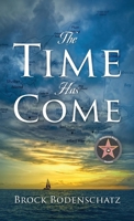 The Time Has Come 1969422165 Book Cover