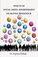Effects of Social Media  Advertisement on Buying Behaviour 9386897954 Book Cover
