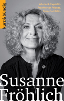 Susanne Frohlich: Abspeck-Expertin. Frankfurter Pflanze. Sprachathletin 390712605X Book Cover