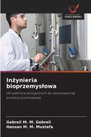 Inzynieria bioprzemyslowa (Polish Edition) 6209968465 Book Cover