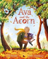 Hodder Childrens Books Ava and the Acorn. 1444964844 Book Cover