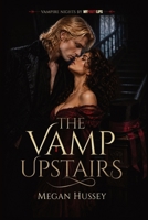 The Vamp Upstairs: A Seductive Paranormal Novella (Vampire Nights by My Pouty Lips) B0HD7SQKMP Book Cover