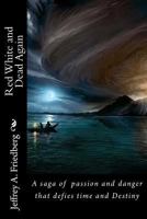 Red, White, and Dead Again: The Nuclear Armageddon Conspiracy 147004806X Book Cover