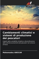 Cambiamenti climatici e sistemi di produzione dei pescatori (Italian Edition) 6209646107 Book Cover