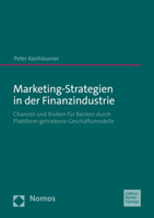Marketing-strategien in Der Finanzindustrie: Chancen Und Risiken Fur Banken Durch Plattform-getriebene Geschaftsmodelle 3985420246 Book Cover