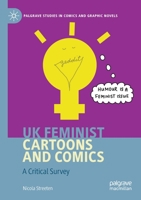 UK Feminist Cartoons and Comics: A Critical Survey 303036299X Book Cover